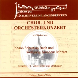 Chor und Orchesterkonzert mit Werken von Johann Sebastian Bach und Wolfgang Amadeus Mozart