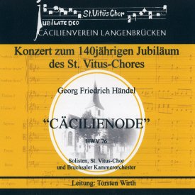Konzert zum 140jährigen Jubiläum des St. Vitus-Chores: Georg Friedrich Händel: "Cäcilienode"