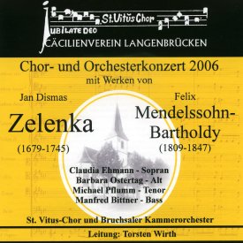 Chor- und Orchesterkonzert 2006 mit Werken von Jan Dismas Zelenka und Felix Mendelssohn-Bartholdy
