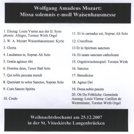 Einzug, Kyrie, Gloria, Laudamus te, Gratias agimus tibi, Domine deus, Qui tollis peccata mundi, Quoniam tu solus Sanctus, Cum Sancto Spiritus, Credo, Et in carnadus est, Crucifixus, Et in Spiritum sanctum, Orgelzwischenspiel, Sanctus, Benedictus, Agnus Dei, Dona nobis pacem, Oh Du Fröhliche, Auszug